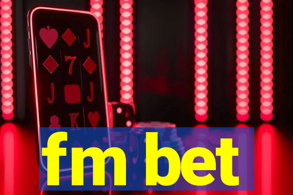 fm bet